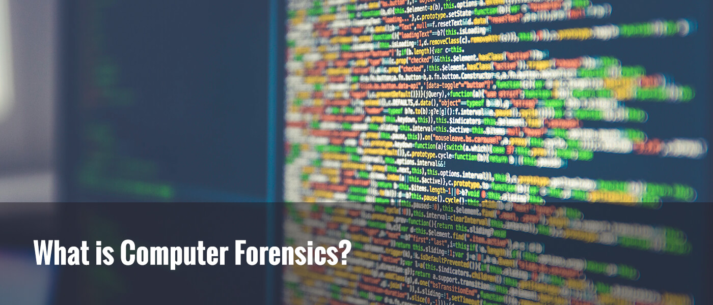 What is Computer Forensics